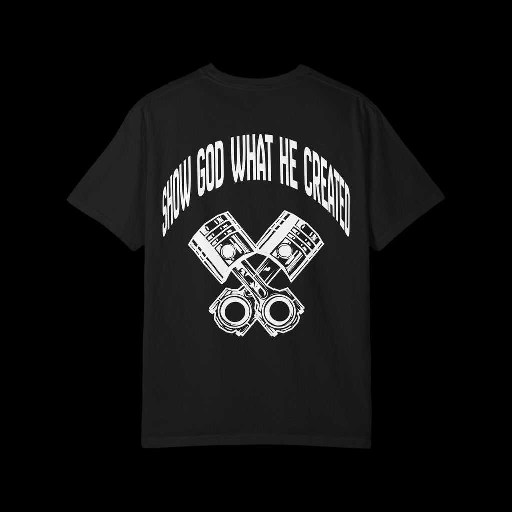 Show God What He Created Tee