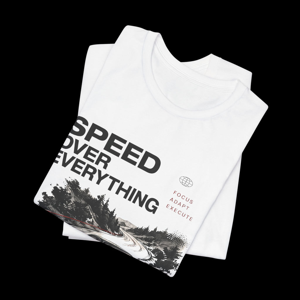 Speed Over Everything Tee